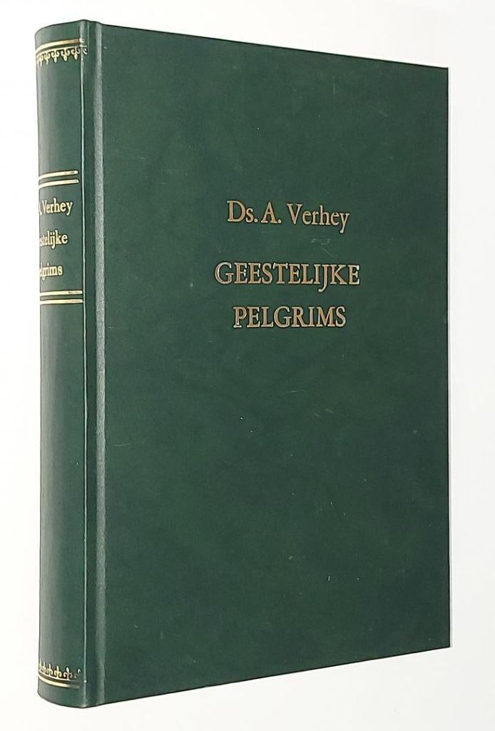 Ds. Abraham Verhey: Geestelijke Pelgrims., Boeken, Gelezen, Christendom | Protestants, Ophalen of Verzenden, Ds. Abraham Verhey