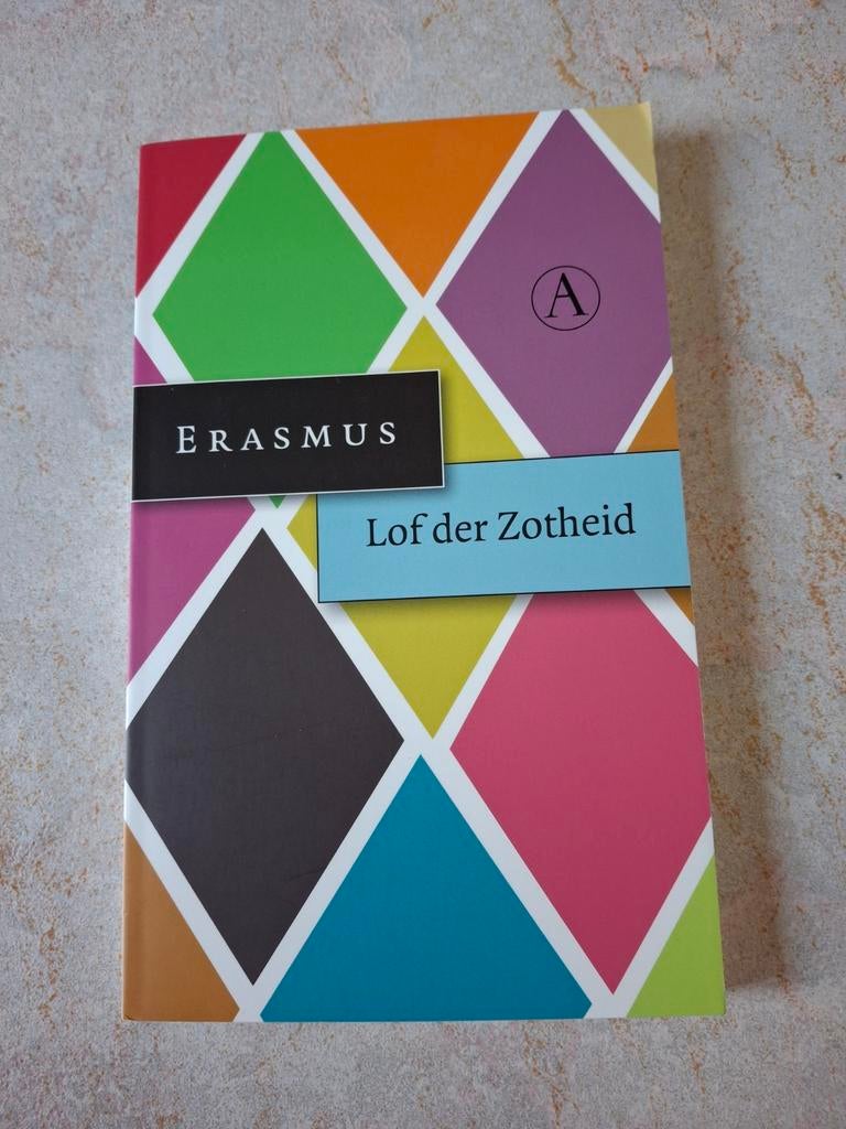 Erasmus - Lof der Zotheid (Moderne Uitgave), Ophalen of Verzenden, Zo goed als nieuw, Erasmus, Nederland