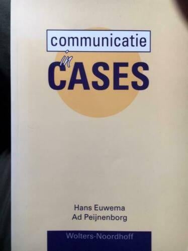 Communicatie in cases H.Euwema 9001309607, Ophalen of Verzenden, Zo goed als nieuw, Sociale psychologie, H.Euwema