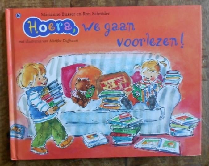 Hoera, we gaan voorlezen! - Marianne Busser en Ron Schröder, Ophalen of Verzenden, Zo goed als nieuw, Fictie algemeen