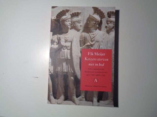 12132-10-2 : Keizers sterven niet in bed - F. Meijer.DE, Ophalen of Verzenden, Zo goed als nieuw, Europa