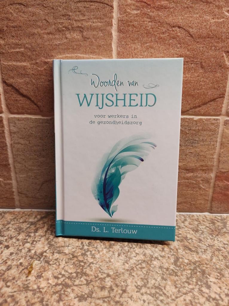 Ds. K. Terlouw - Woorden van wijsheid. NIEUW!!, Boeken, Godsdienst en Theologie, Zo goed als nieuw, Ophalen of Verzenden