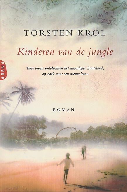 Torsten Krol-Kinderen van de jungle -Twee broers ontvluchten, Ophalen of Verzenden, Gelezen, Torsten Krol-Kinderen van de jungle -Twee broers ontvluchten