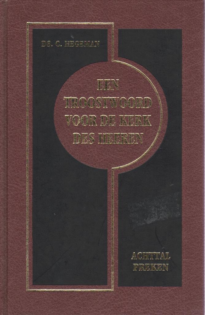 DS.C.HEGEMAN - EEN TROOSTWOORD VOOR DE KERK DES HEEREN, Ophalen of Verzenden, Gelezen