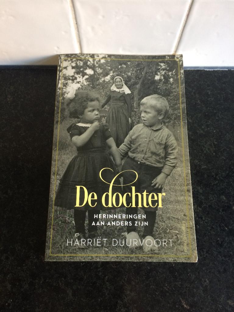 De dochter - Herinneringen aan anders zijn Harriet Duurvoort, Harriet Duurvoort, Ophalen of Verzenden, Zo goed als nieuw, Nederland