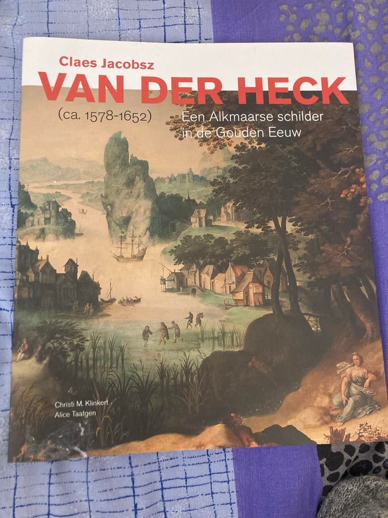Claes Jacobsz van der Heck: Alkmaarse schilder Gouden Eeuw, Ophalen of Verzenden, Zo goed als nieuw, Overige onderwerpen