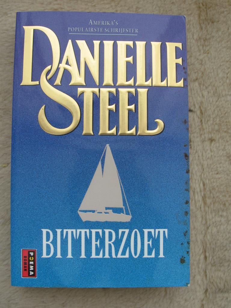 Danielle Steel - Bitterzoet, Ophalen of Verzenden, Gelezen, Danielle Steel, Amerika