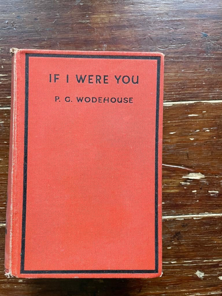 P.G. Wodehouse If I were You 1931 first printing, Boeken, Ophalen of Verzenden, Gelezen, P.G. Wodehouse