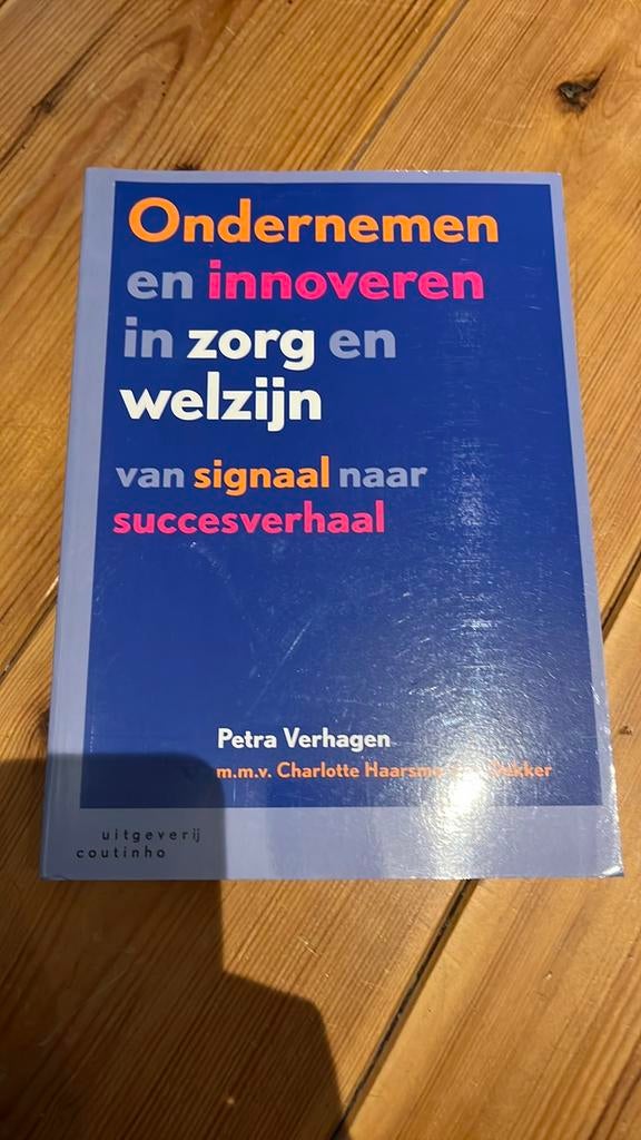 Petra Verhagen - Ondernemen en innoveren in zorg en welzijn, Ophalen of Verzenden, Zo goed als nieuw, Nederland, Petra Verhagen; Charlotte Haarsma-den Dekker
