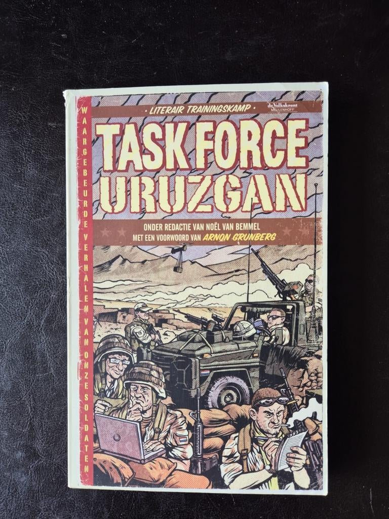 Task Force Uruzgan: Waargebeurde verhalen, Boeken, Oorlog en Militair, Ophalen of Verzenden, Zo goed als nieuw, Landmacht, 1945 tot heden
