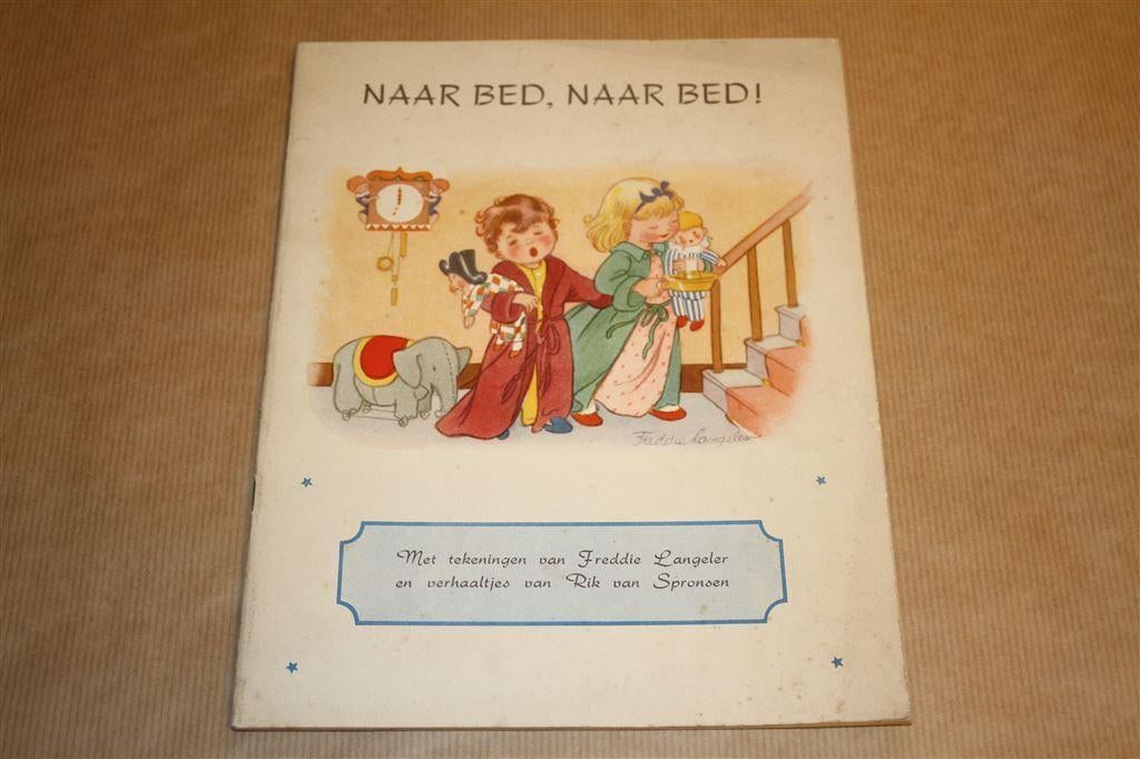 Naar bed, naar bed - Freddie Langeler - Ca 1950, Boeken, Ophalen of Verzenden, Gelezen
