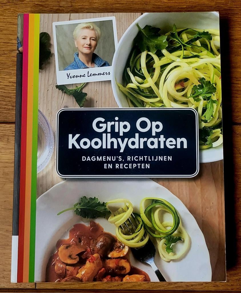 Grip op Koolhydraten - Yvonne Lemmers, Gelezen, Ophalen of Verzenden, Hoofdgerechten, Yvonne Lemmers