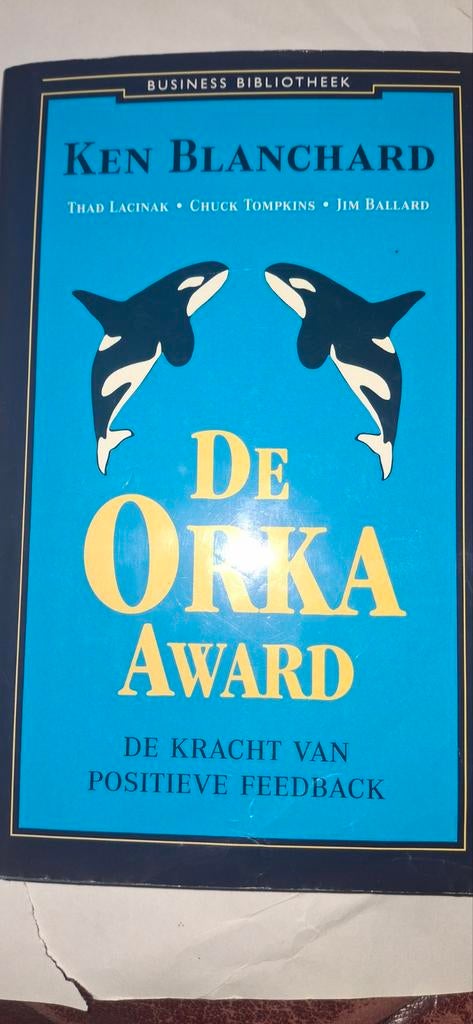 De Orka Award - Ken Blanchard, Boeken, Ophalen of Verzenden, Zo goed als nieuw, Management, Ken Blanchard