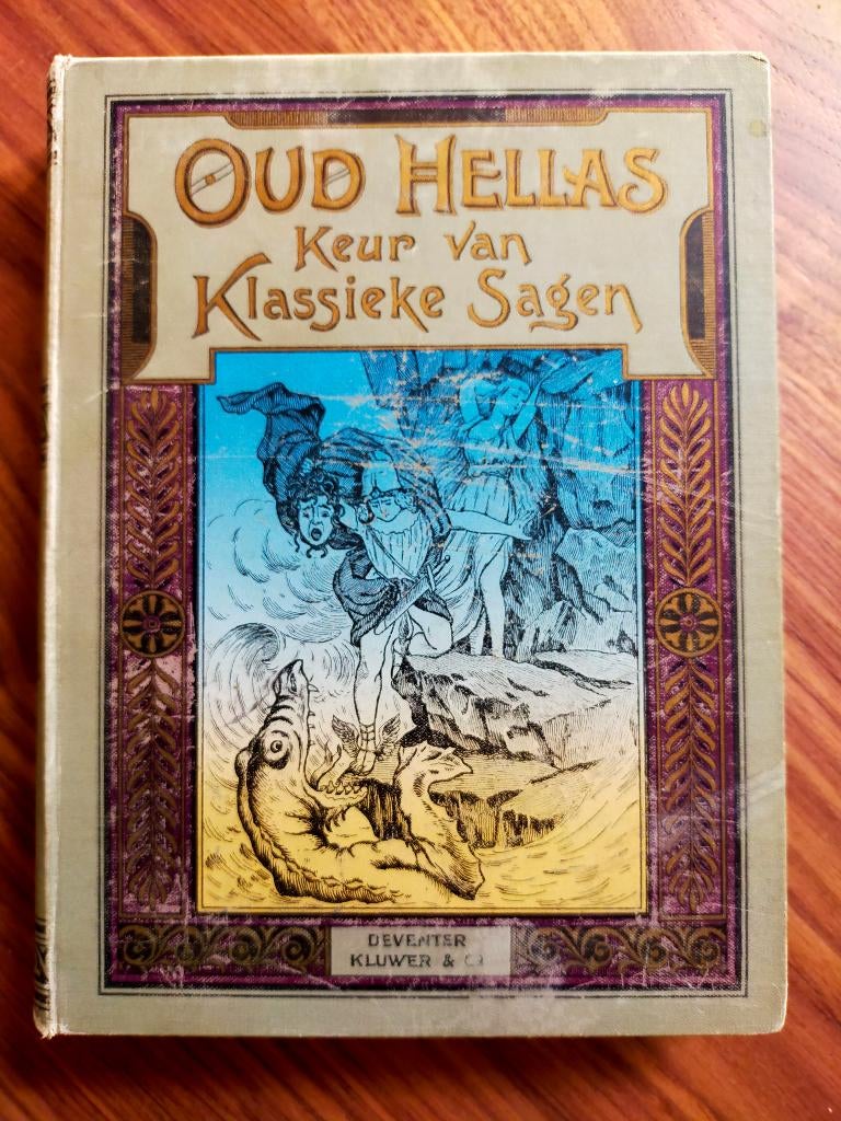 Oud-Hellas - Keur van Klassieke Sagen (1895) geillustreerd, Ophalen of Verzenden, Gelezen