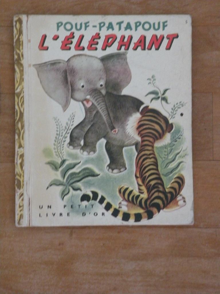 Pouf-patapouf, l'éléphant.  Un petit livre d'or.  1947., Boeken, Ophalen of Verzenden, Zo goed als nieuw