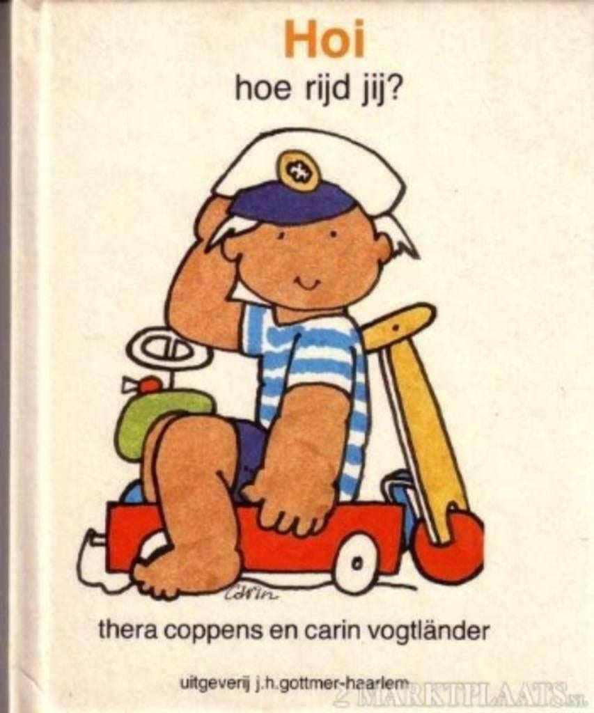 Hoi ! Hoe rijd jij -Thera Coppens, Boeken, Kinderboeken | Baby's en Peuters, Ophalen of Verzenden