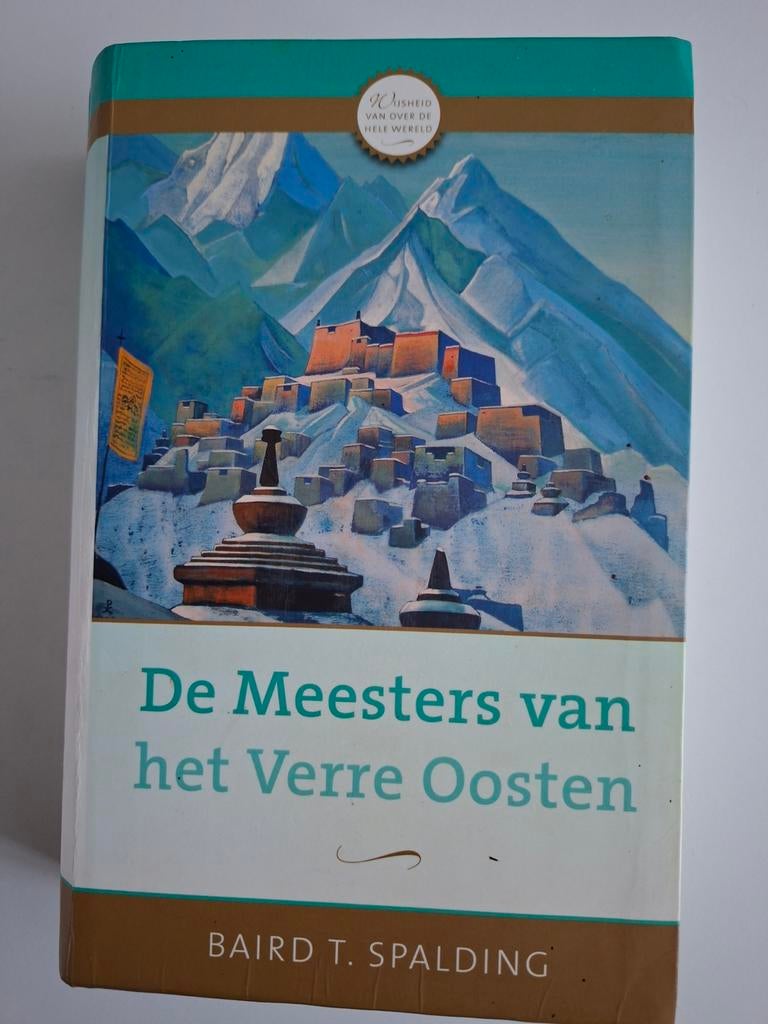 De Meesters van het Verre Oosten - Baird T. Spalding, Boeken, Ophalen of Verzenden