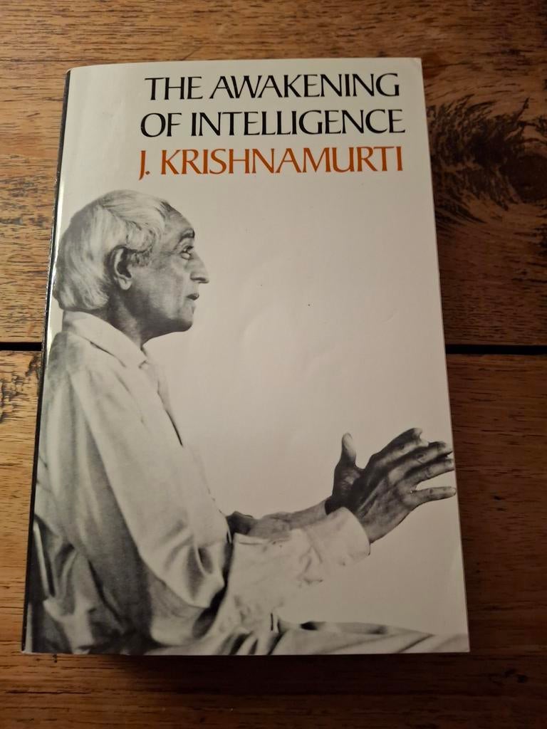 J. Krishnamurti. The Awakening of Intelligence., Boeken, Ophalen of Verzenden