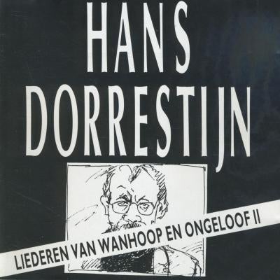 Hans Dorrestijn Liederen van Wanhoop en Ongeloof II CD, Cd's en Dvd's, Ophalen of Verzenden, Gebruikt