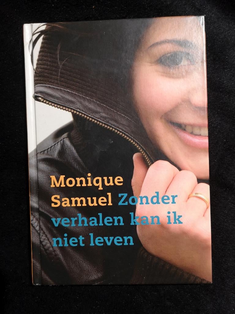 Monique Samuel, Zonder verhalen kan ik niet leven, Ophalen of Verzenden, Zo goed als nieuw