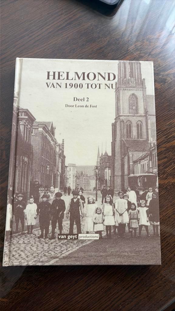 Boek: Helmond van 1900 - tot nu, deel 2, Boeken, Geschiedenis | Stad en Regio, Ophalen of Verzenden, Gelezen