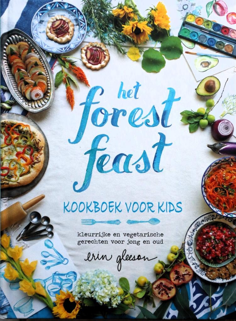 Kookboek voor kids Het forest feast, Erin Gleeson, Vegetarisch, Ophalen of Verzenden, Zo goed als nieuw