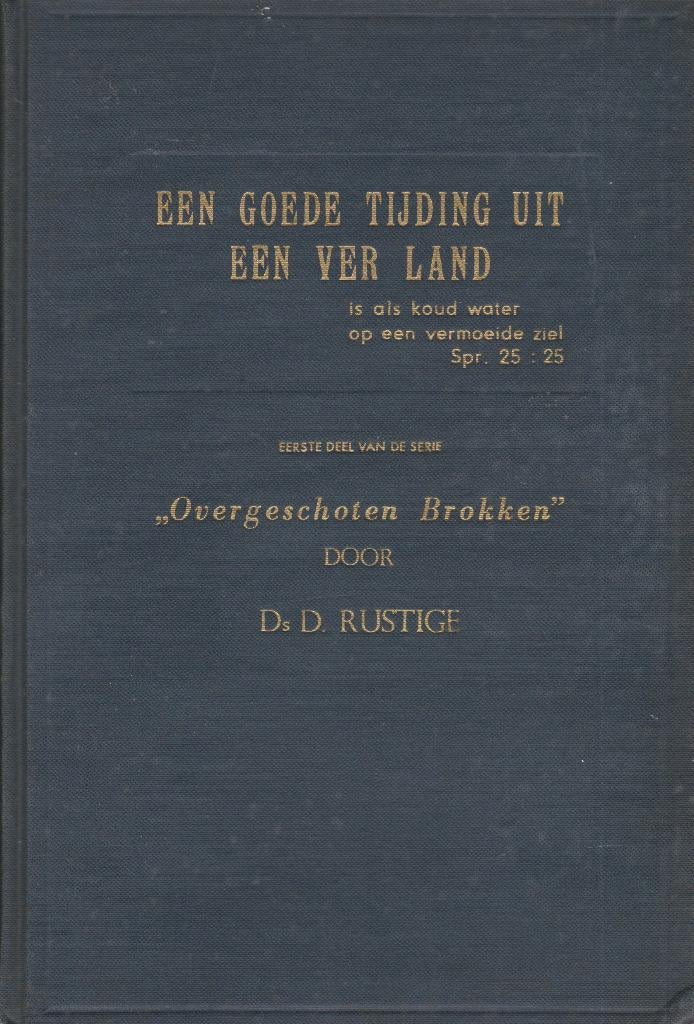 DS.D.RUSTIGE - EEN GOEDE TIJDING UIT EEN VER LAND, Ophalen of Verzenden, Gelezen