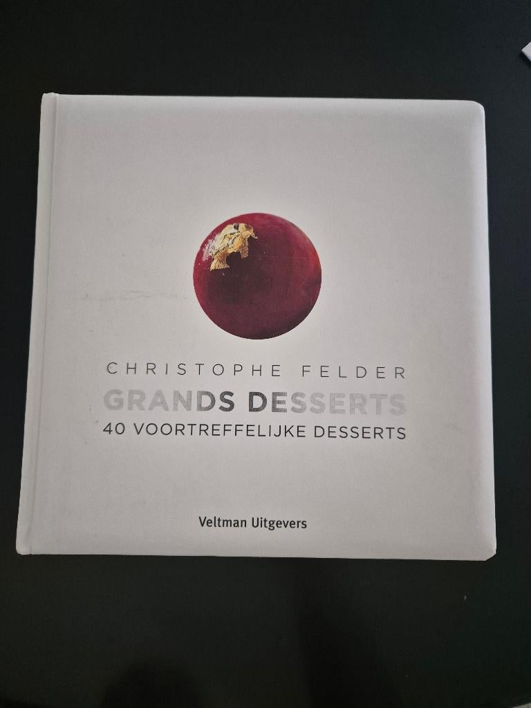 Christophe Felder grands desserts, Boeken, Kookboeken, Ophalen of Verzenden, Zo goed als nieuw, Europa, Taart, Gebak en Desserts