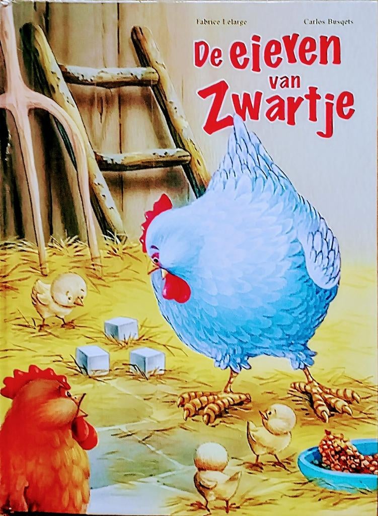 De Eieren Van Zwartje, Boeken, Kinderboeken | Kleuters, Gelezen, Fictie algemeen, Fabrice LeLarge • Carlos Busqets., Jongen of Meisje