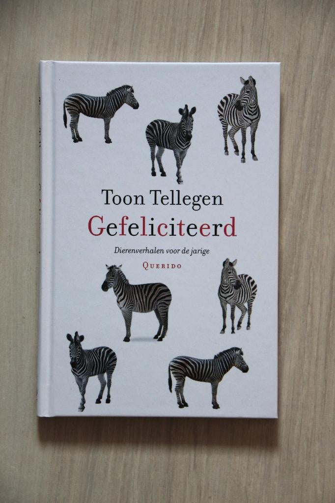 Gefeliciteerd - TOON TELLEGEN, Ophalen of Verzenden, Zo goed als nieuw, Nederland, Toon Tellegen