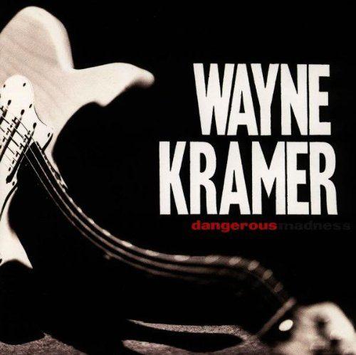 SALE-> CD WAYNE KRAMER - Dangerous Madness, Verzenden, Zo goed als nieuw, Poprock