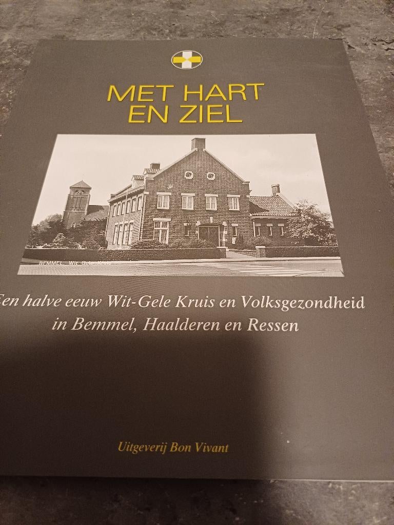 Met hart en ziel/ bemmel-haalderen-ressen, Ophalen of Verzenden, Zo goed als nieuw