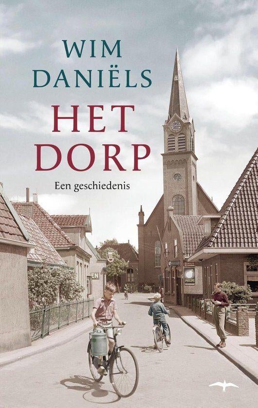 Het dorp. Een geschiedenis, Ophalen of Verzenden, 20e eeuw of later, Zo goed als nieuw