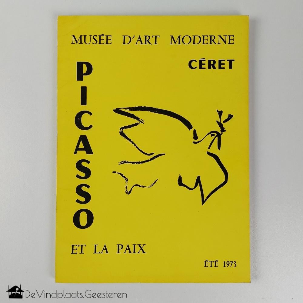 Picasso et la Paix - Musée d’art moderne Céret - 1973, Ophalen of Verzenden, Zo goed als nieuw, Schilder- en Tekenkunst