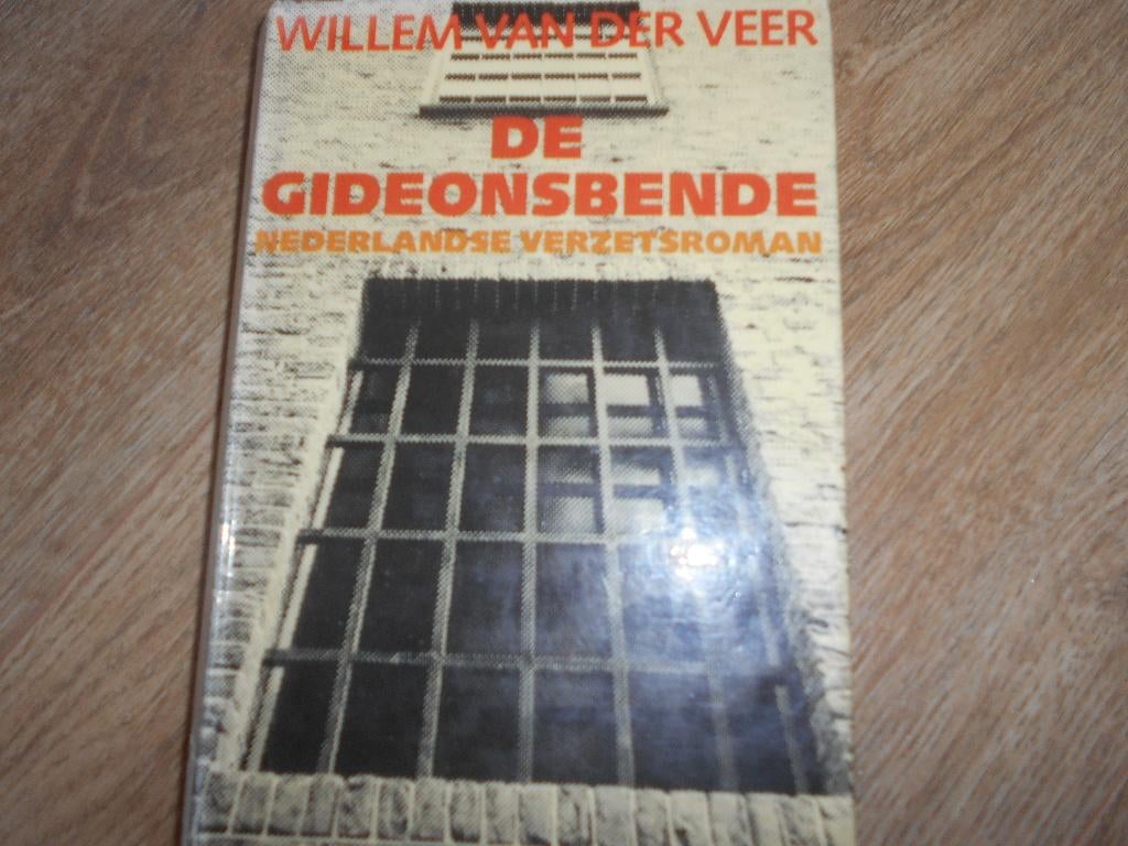 Willem van der Veer De Gideonsbende, Boeken, Ophalen of Verzenden, Tweede Wereldoorlog, Zo goed als nieuw, Overige onderwerpen