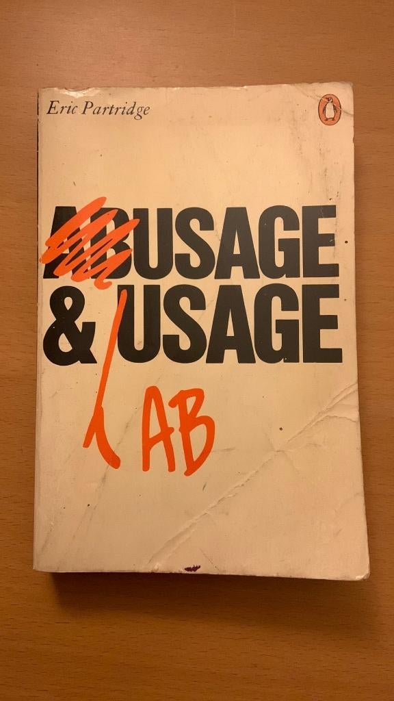 Usage & abusage - Eric Partridge, Ophalen of Verzenden