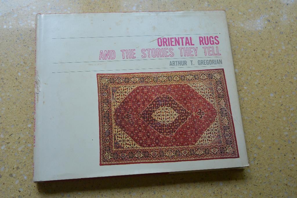 Oriental Rugs and the stories they tell Arthur T. Gregorian, Ophalen of Verzenden, Gelezen, Arthur T. Gregorian