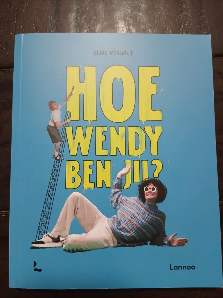 Hoe Wendy Ben Jij? - Elias Verwilt (Lannoo), Boeken, Ophalen of Verzenden, Zo goed als nieuw, Elias Verwilt, Non-fictie