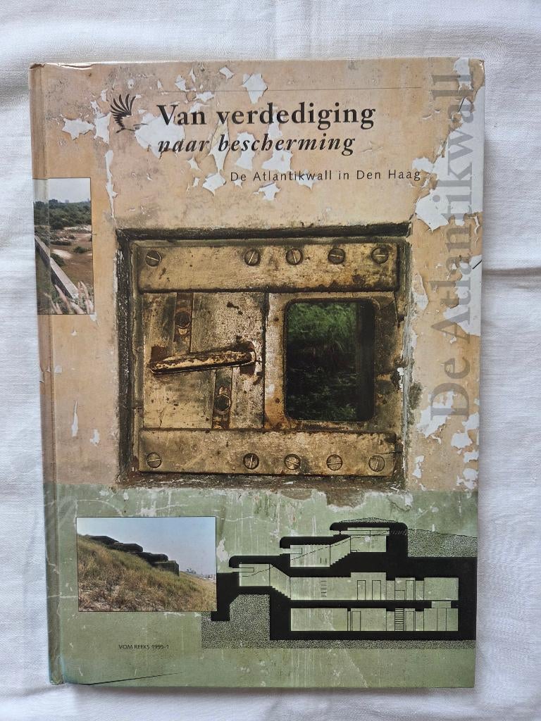 WO2: Van verdediging naar bescherming Atlantikwall Den Haag, Ophalen of Verzenden, Landmacht, Nederland, Boek of Tijdschrift