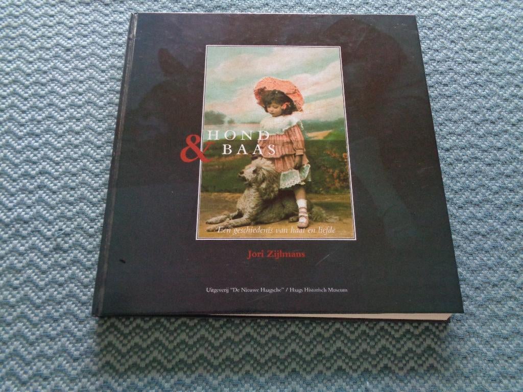 Hond & baas - Een geschiedenis van haat en liefde-J.Zijlmans, Ophalen of Verzenden, Zo goed als nieuw, Honden, Jori Zijlmans