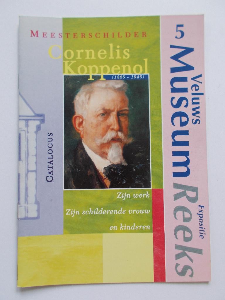 Cornelis Koppenol Nunspeet- Gids-cat. Tentoonstelling, Ophalen of Verzenden, Zo goed als nieuw