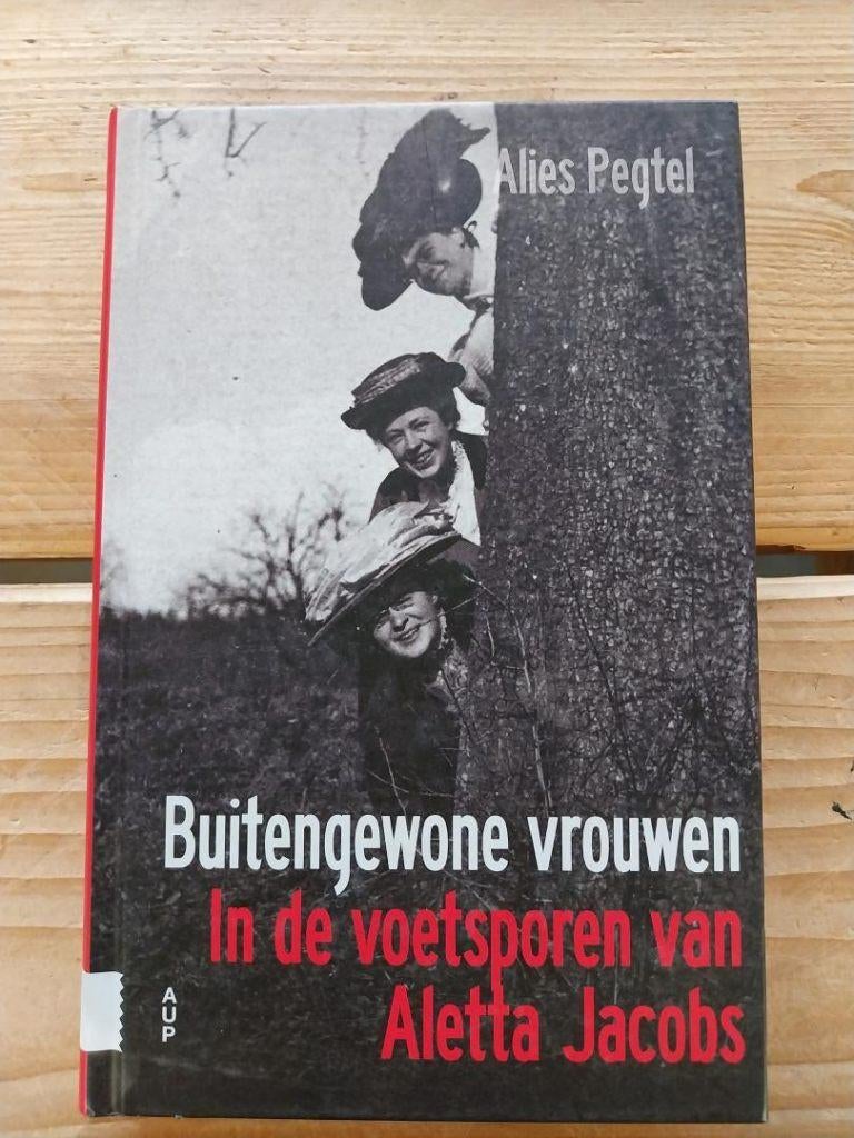 Buitengewone vrouwen (in de voetsporen van Aletta Jacobs), Boeken, Ophalen of Verzenden, Zo goed als nieuw, Nederland