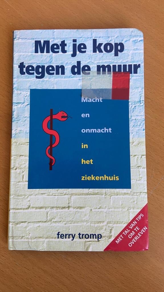 Ferry Tromp - Met je kop tegen de muur, Ophalen of Verzenden, Zo goed als nieuw