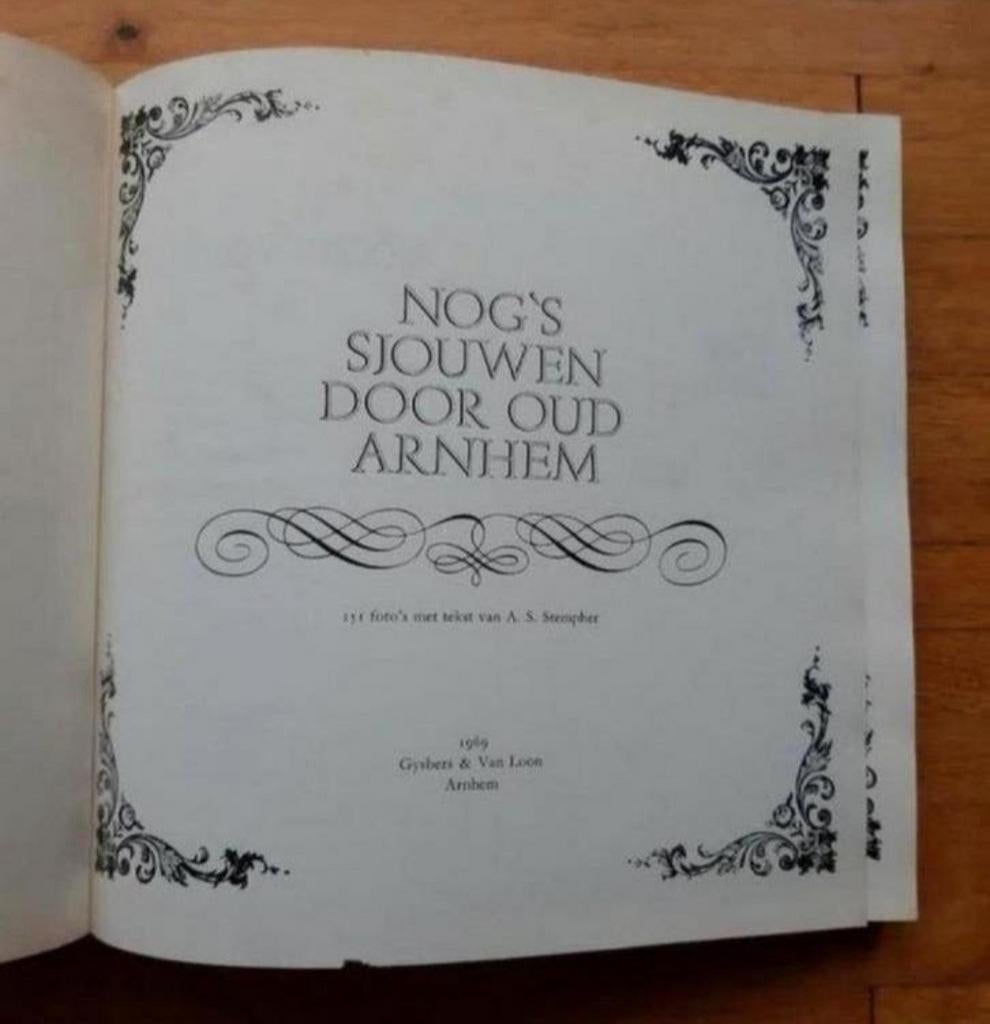 NOG'S SJOUWEN DOOR OUD ARNHEM
151 foto's geschiedenis info, Boeken, Ophalen of Verzenden, Zo goed als nieuw