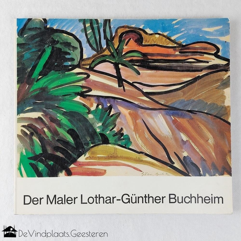 De schilder Lothar-Günther Buchheim, Boeken, Ophalen of Verzenden, Zo goed als nieuw, Schilder- en Tekenkunst