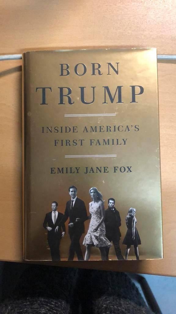 Born Trump - Inside America’s First Family, Ophalen of Verzenden, Emily Jane Fox, Politiek, Zo goed als nieuw