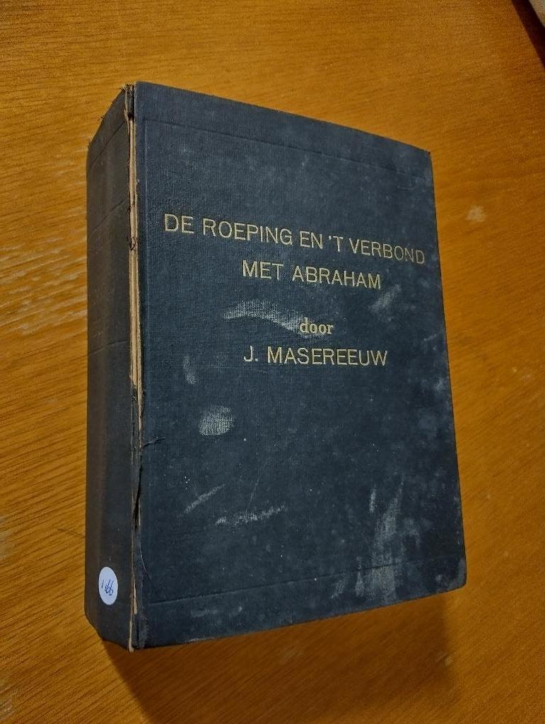 Nr. 1166 J. Masereeuw, De roeping en 't Verbond met Abraham, Antiek en Kunst, Ophalen of Verzenden, Masereeuw, J.