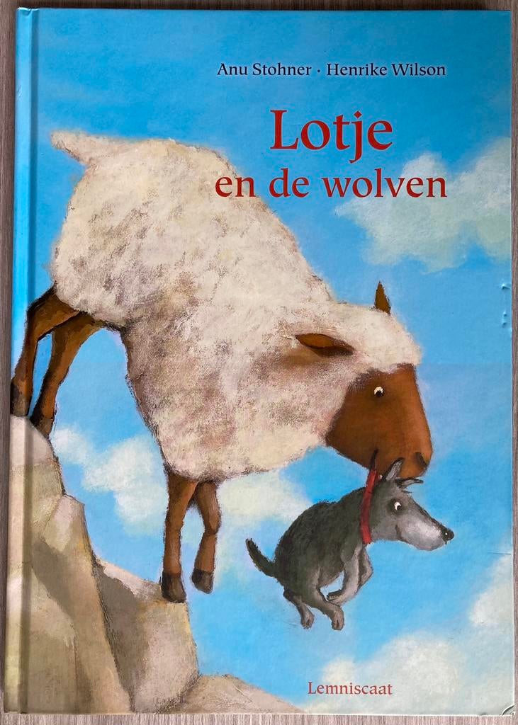 Lotje en de Wolven - Anu Stohner, Boeken, Ophalen of Verzenden, Zo goed als nieuw