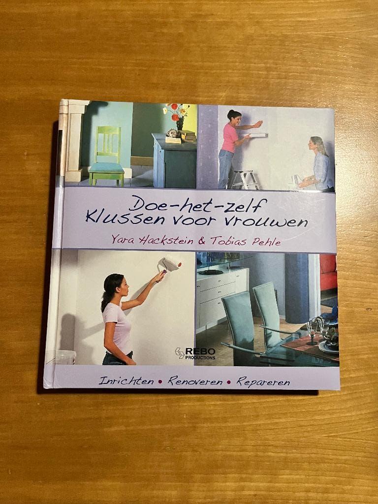 doe-het-zelf klussen voor vrouwen, Yara Hackstein e.a., Yara Hackstein & Tobias Pehle, Ophalen of Verzenden, Zo goed als nieuw