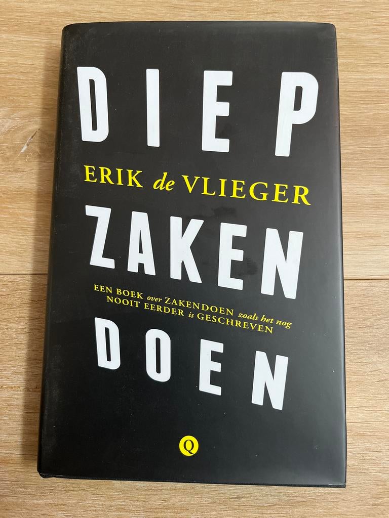 Diep Zaken Doen - Erik de Vlieger, Ophalen of Verzenden, Zo goed als nieuw, Economie en Marketing